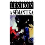 Lexikon a sémantika František Čermák – Hledejceny.cz