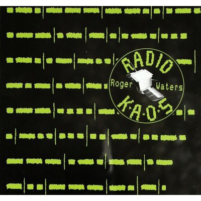 Roger Waters - Radio K.A.O.S. CD – Hledejceny.cz