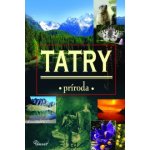 Tatry - príroda história život – Zboží Mobilmania