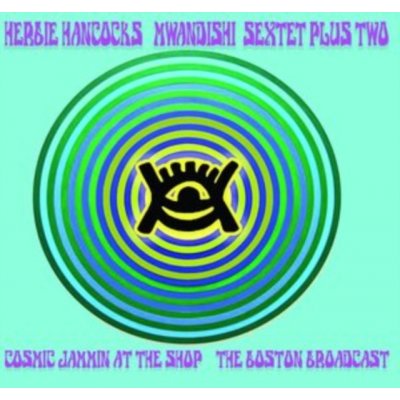 Cosmic jammin at the shop Herbie Hancock's Mwandishi Sextet Plus Two CD