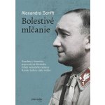 Bolestivé mlčanie - Alexandra Senfft – Sleviste.cz