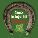 Nemoc hodných lidí - rakovina – Hledejceny.cz