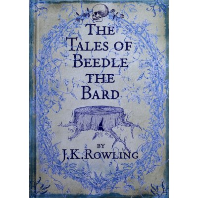 The Tales of Beedle the Bard JK Rowling – Hledejceny.cz