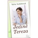 Jedině Tereza - druhé vydání - KubátováTáňa