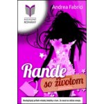 Rande so životom - Fabrici Andrea – Sleviste.cz