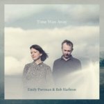 Time Was Away - Emily Portman & Rob Harbron - Digipak CD – Hledejceny.cz