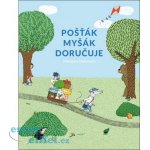 Pošťák Myšák doručuje - Dubucová Marianne – Hledejceny.cz