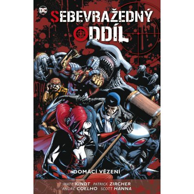 Sebevražedný oddíl 5: Domácí vězení - Matt Kindt