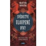 Svědectví uloupené dýky - Martina Novotná – Zbozi.Blesk.cz