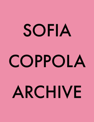 ARCHIVE, SOFIA COPPOLA