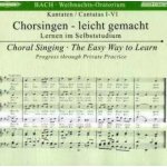 Johann Sebastian Bach - Chorsingen Leicht Gemacht - Bach, Weihnachtsoratorium Bwv 248 CD – Hledejceny.cz