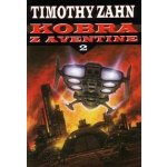 Kobra 2: Kobra z Aventine - Timothy Zahn – Hledejceny.cz