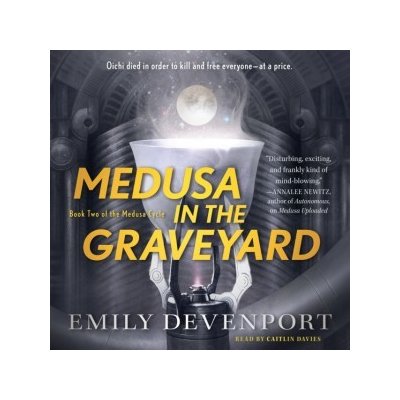 Medusa in the Graveyard: Book Two of the Medusa Cycle