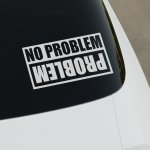 E-cut.cz Samolepka No Problem/Problem - 15x7,5 cm – Zboží Živě