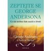 Kniha Zeptejte se George Andersona - George Anderson, Andrew Barone