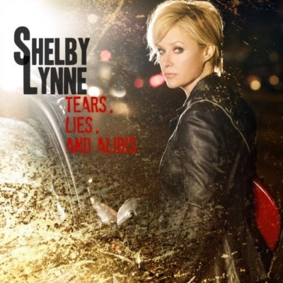 Lynne Shelby - Tears, Lies And Alibis CD – Zboží Mobilmania
