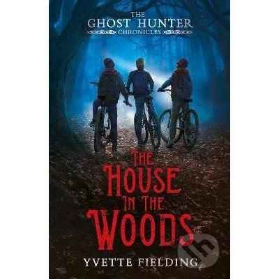 Ghost Hunter Chronicles: The House in the Woods