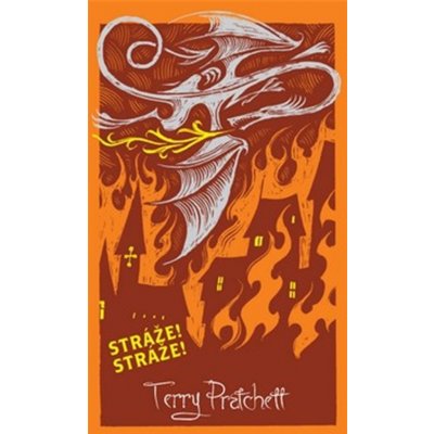 Stráže! Stráže! - limitovaná sběratelská edice - Pratchett Terry