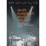 Devět hudebních stylů pro bicí + CD – Sleviste.cz