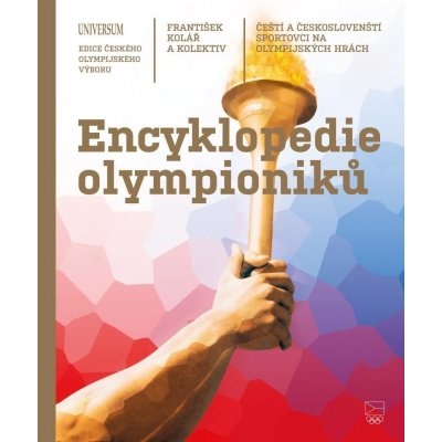 Encyklopedie olympioniků: Čeští a českoslovenští sportovci na olympijských hrách – Hledejceny.cz