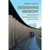 Kniha Designing Memory: The Architecture of Commemoration in Europe, 1914 to the Present Tanovic SabinaPaperback