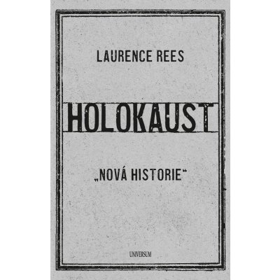 Rees Laurence - Holokaust – Zbozi.Blesk.cz