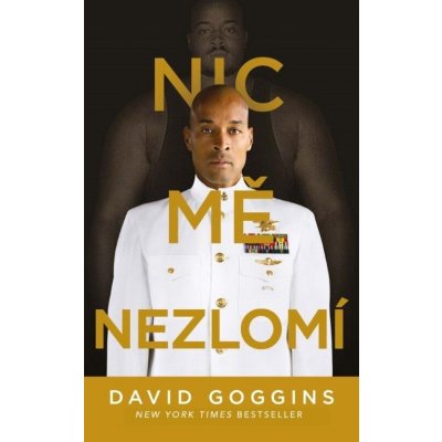 Nic mě nezlomí - David Goggins – Zboží Dáma