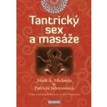 Michaels, Mark A. - Tantrický sex a masáže – Zboží Mobilmania