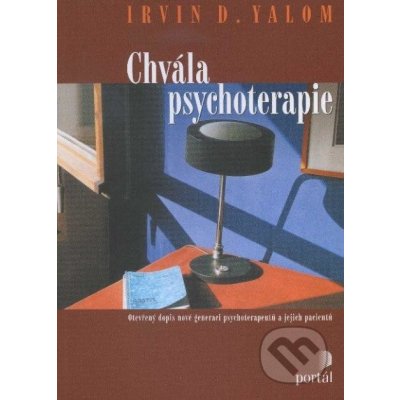 Chvála psychoterapie - Irvin D. Yalom – Hledejceny.cz