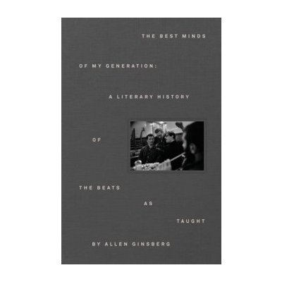 The Best Minds of My Generation: A Literary H... Allen Ginsberg, Bill Morgan