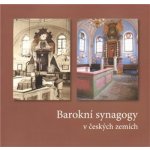 Barokní synagogy v českých zemích (Autor neuveden) – Hledejceny.cz