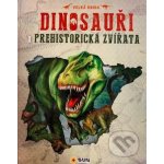 Dinosauři a prehistorická zvířata – Hledejceny.cz