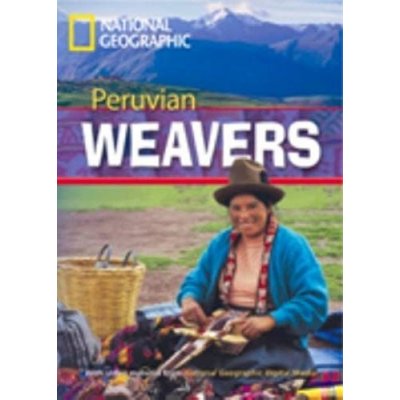 FOOTPRINT READING LIBRARY: LEVEL 1000: PERUVIAN WEAVERS (BRE) National Geographic learning