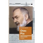 Otec Pio - Světcův krátký životopis - Gabriele Amorth – Zbozi.Blesk.cz