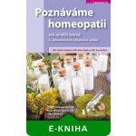 Poznáváme homeopatii - Kateřina Formánková, Miriam Kabelková, Ilona Ludvíková – Hledejceny.cz