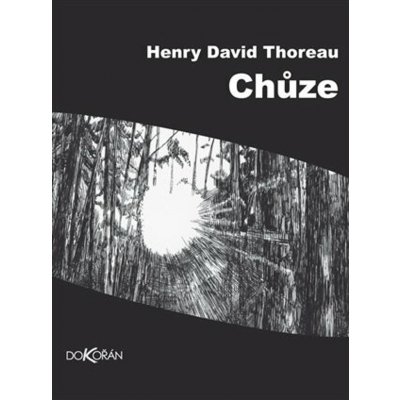 Chůze - Henry David Thoreau – Zboží Dáma