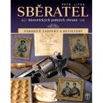 Sběratel historických zbraní – Sleviste.cz