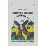 Fischl, Viktor - Strýček Bosko – Hledejceny.cz