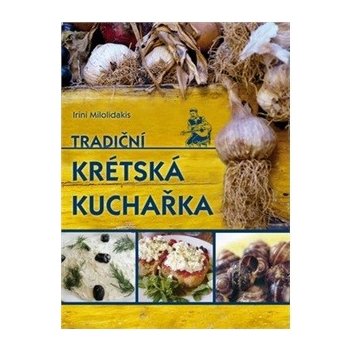 Tradiční krétská kuchařka - Irini Milolidakis