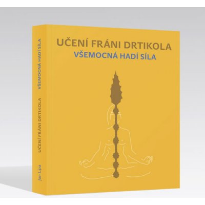 Učení Fráni Drtikola - Všemocná hadí síla