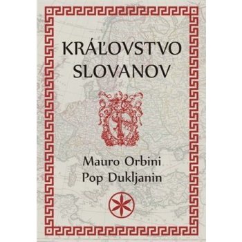 Kráľovstvo Slovanov Mauro Orbini