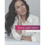 Sama sobě šéfem. aneb Jak začít podnikat - Alexandra John - Baroque partners, s.r.o. – Hledejceny.cz
