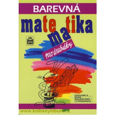 Barevná matematika pro druháky Fialová a kolektiv, D.; Špačková Jitka, – Hledejceny.cz