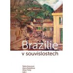 Brazílie v souvislostech - Šárka Grausová – Hledejceny.cz