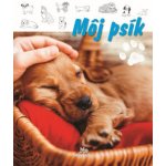 Môj psík - Slovenské pedagogické nakladateľstvo - Mladé letá – Hledejceny.cz