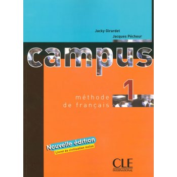 Campus 1 livre de l'éleve - Jacky Girardet, Jacques Pecheur