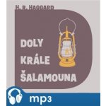 Doly krále Šalamouna - Henry Rider Haggard – Hledejceny.cz