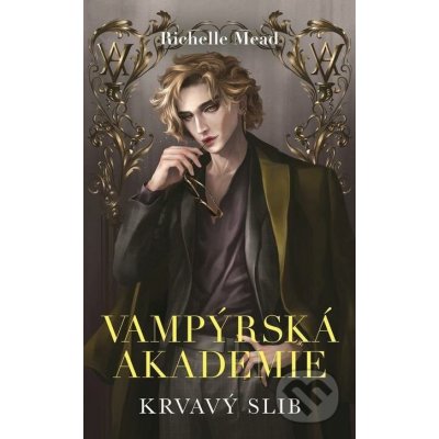 Vampýrská akademie 4 - Richelle Mead – Hledejceny.cz