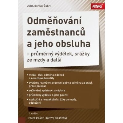 Odměňování zaměstnanců a jeho obsluha – průměrný výdělek, srážky ze mzdy a další - ŠUBRT Bořivoj JUDr. – Zboží Mobilmania