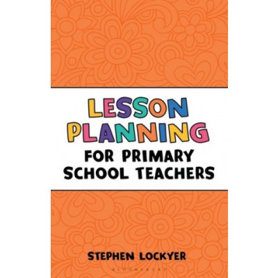 Lesson Planning for Primary School Teachers – Zbozi.Blesk.cz